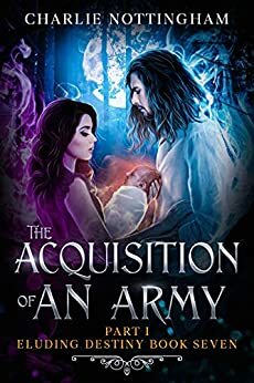 The Acquisition of an Army Part I by Charlie Nottingham