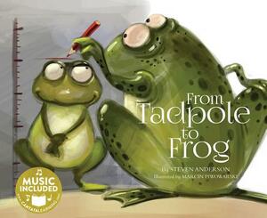 From Tadpole to Frog by Steven Anderson