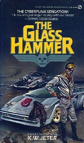 The Glass Hammer by K.W. Jeter