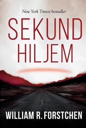 Sekund hiljem by William R. Forstchen