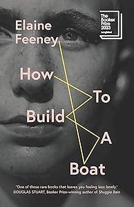 How to Build a Boat by Elaine Feeney