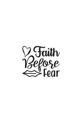 Faith Before Fear: Religious Church Notes, Write And Record Scripture Sermon Notes, Prayer Requests, Great For Applying Sermon Message by Blue Rock Sermon Journals