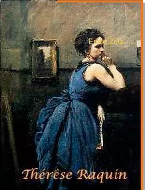 Thérèse Raquin by Émile Zola