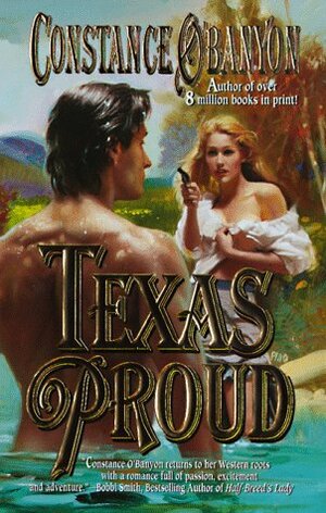 Texas Proud by Constance O'Banyon