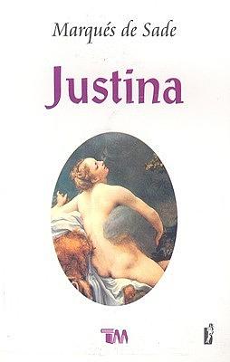 Justina o los infortunios de la virtud by Isabel Brouard, Marquis de Sade