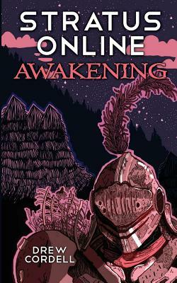 Stratus Online: Awakening by Drew Cordell