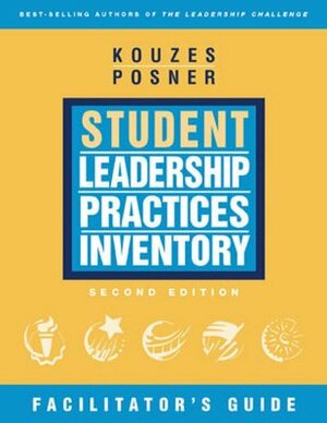 The Student Leadership Practices Inventory (LPI), the Facilitator's Package (Self and Observer Instruments; Student Workbooks; Facilitator's Guide; An by Barry Z. Posner, James M. Kouzes