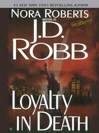 Loyalty in Death by J.D. Robb