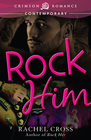 Rock Him by Rachel Cross