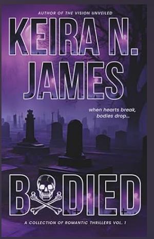 Bodied  by Keira N. James