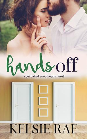 Hands Off by Kelsie Rae