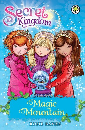 Magic Mountain by Rosie Banks