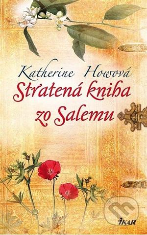 Stratená kniha zo Salemu by Katherine Howe