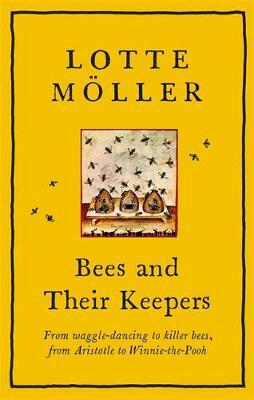 Bees and Their Keepers by Lotte Möller, Frank Perry