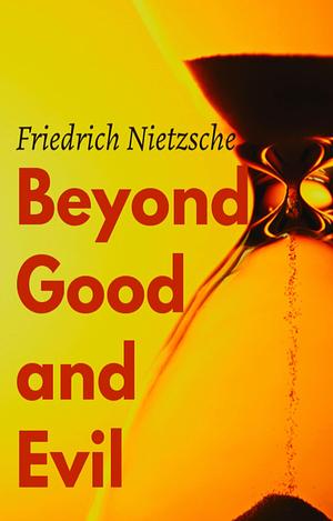 Beyond good and evil by Helen Zimmern, Friedrich Nietzsche
