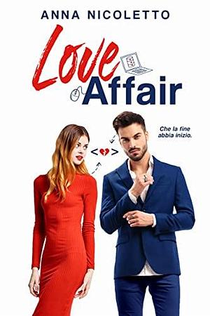 Love Affair by Anna Nicoletto, Anna Nicoletto