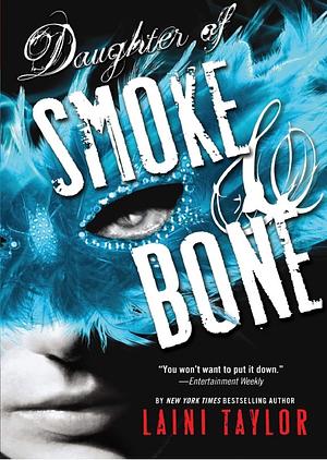 Daughter of Smoke and Bone by Laini Taylor