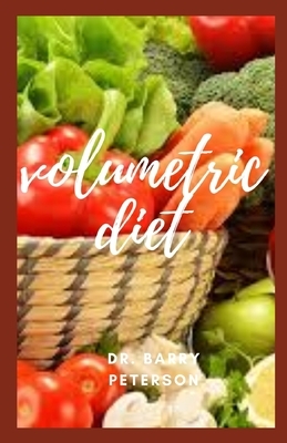 Volumetric Diet by Barry Peterson