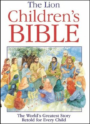 The Lion Children's Bible by Pat Alexander, Carolyn Cox