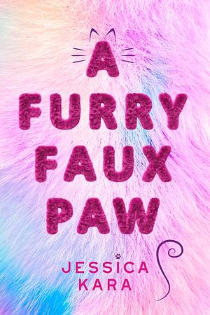 A Furry Faux Paw by Jessica Kara