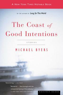 The Coast of Good Intentions by Michael Byers