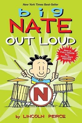 Big Nate Out Loud by Lincoln Peirce