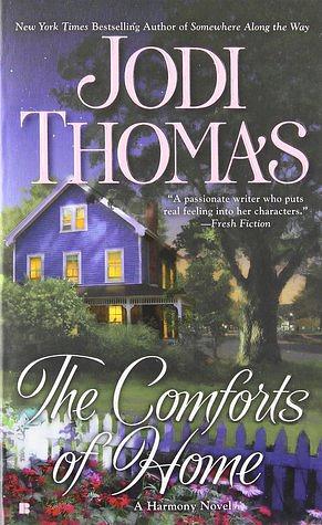 The Comforts of Home by Jodi Thomas