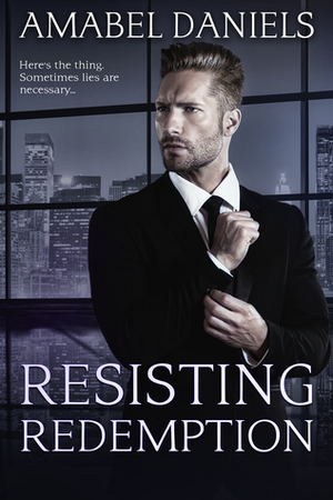 Resisting Redemption by Amabel Daniels