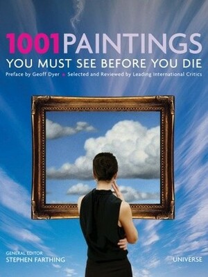1001 Paintings You Must See Before You Die by Stephen Farthing