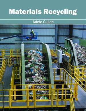 Materials Recycling by 