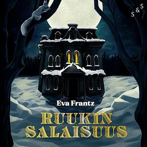 Ruukin salaisuus by Elin Sandström, Eva Frantz