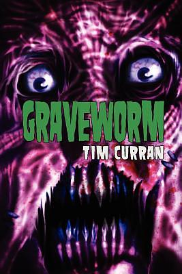 Graveworm by Tim Curran