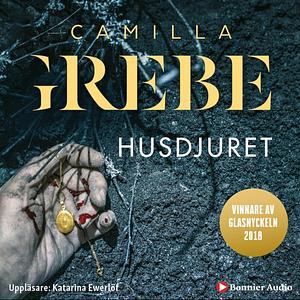 Husdjuret by Camilla Grebe