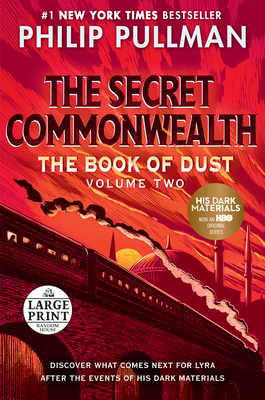 The Book of Dust: The Secret Commonwealth (Book of Dust, Volume 2) by Philip Pullman