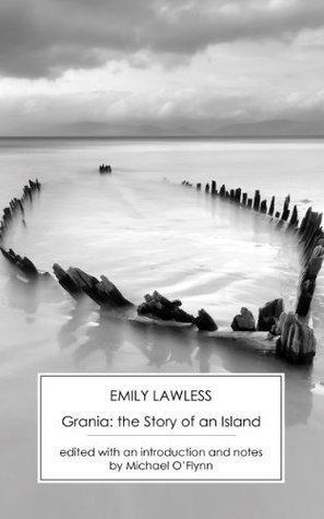 Grania: the Story of an Island annotated by Emily Lawless, Emily Lawless, Michael O'Flynn