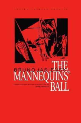 The Mannequins' Ball by Daniel Gerould, Bruno Jaslenski