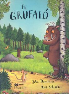 El grufaló by Julia Donaldson, Axel Scheffler, Francisco Segovia