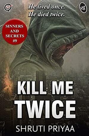 Kill Me Twice by Shruti Priyaa