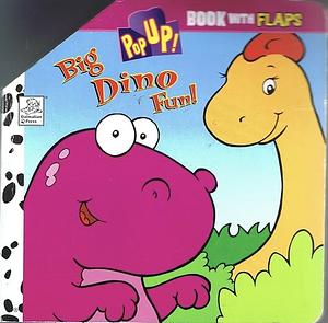 Big Dino Fun! by Katie Kobble