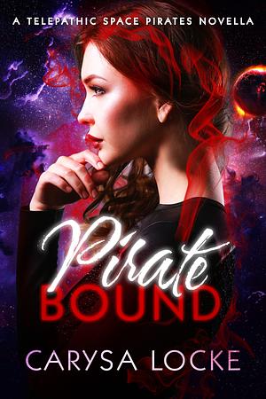 Pirate Bound by Carysa Locke