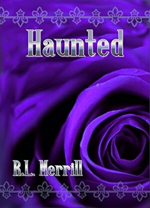 Haunted by R.L. Merrill