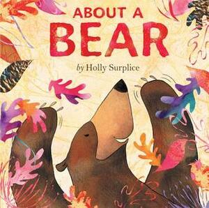 About a Bear by Holly Surplice