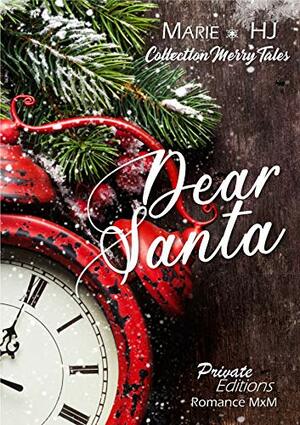 Dear Santa: by Marie H.J