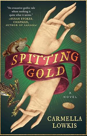 Spitting Gold by Carmella Lowkis