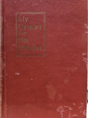 My Utmost for His Highest by Oswald Chambers