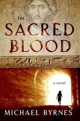 The Sacred Blood by Michael Byrnes