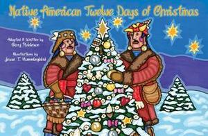 Native American Twelve Days of Christmas by Jesse T. Hummingbird, Gary Robinson