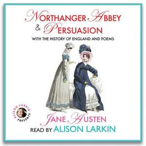 Northanger Abbey & Persuasion, with the History of England & Poems by Jane Austen