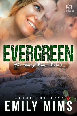 Evergreen by Emily Mims