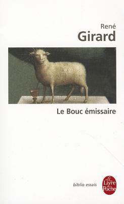 Le bouc émissaire by René Girard